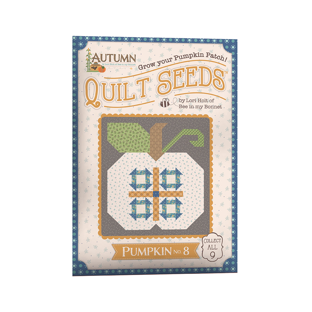 Preorder - Autumn Quilt Seeds Patterns
